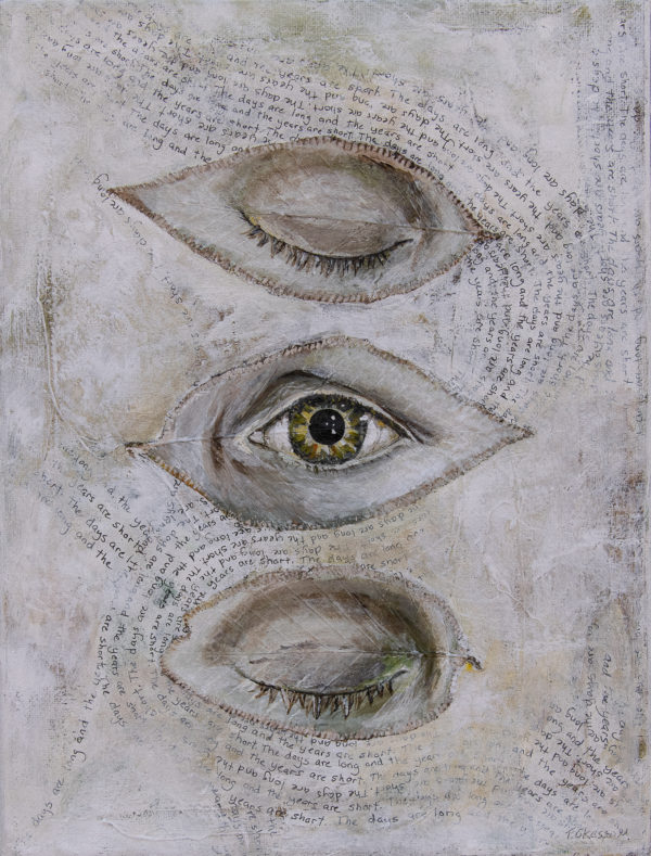 Mixed media acrylic painting featuring three painting leaves sewn to the canvas in a vertical row. On the leaves are three eyes, the center eye is painted open. the words "the days are long and the years are short" are in the painting. By Midwest Artist Taryn Okesson.